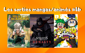 Les sorties mangasanimés #16