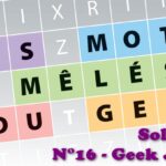 Les jeux du geek #9 : solutions du magazine Geek Junior n°16