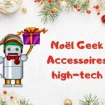 Quels cadeaux demander au Père Noël ? 4 accessoires high-tech à mettre sur ta liste !
