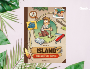 Sortie BD Island - Techniques de survie, à emporter sur une île déserte !