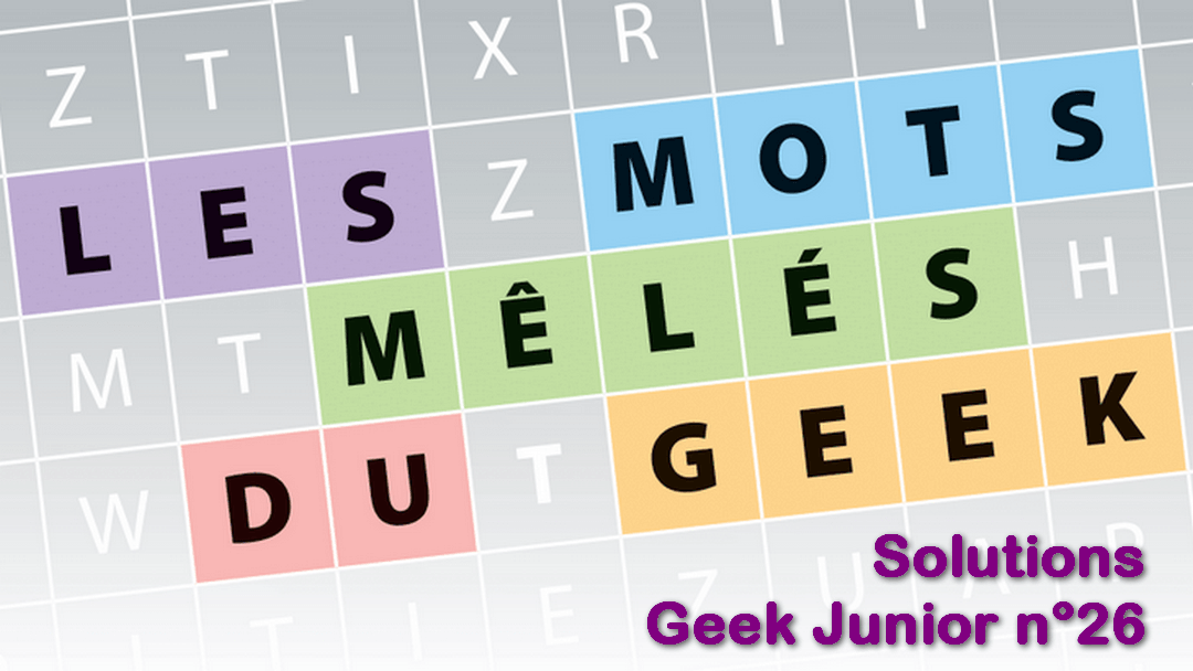 Mots mêlées Geek Junior n°26