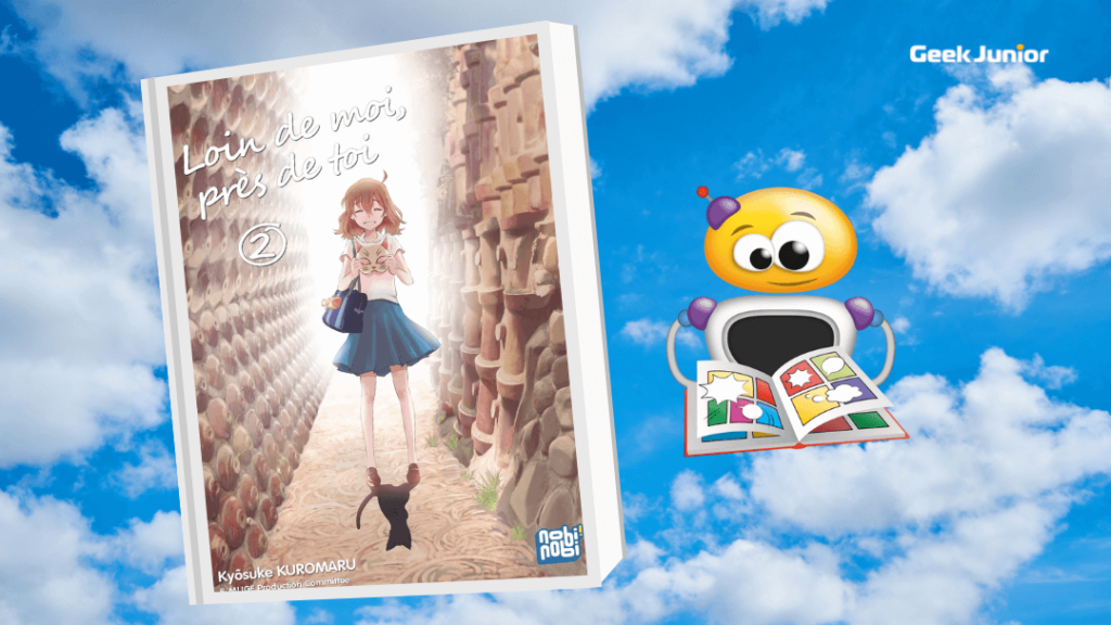 Le deuxième tome du manga Netflix : « Loin de moi, près de toi » - Geek