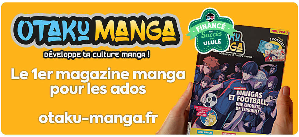 Otaku Manga, le 1er magazine pour ados