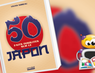 « 50 faits insolites sur le Japon », un livre passionnant !