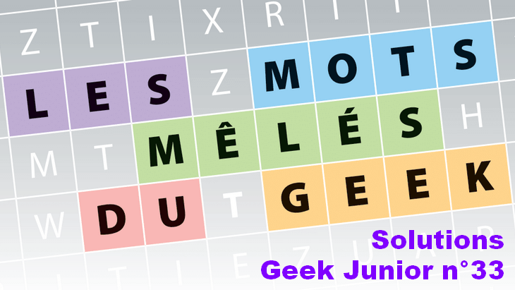 Mots mêlés Geek Junior n°33 - solutions