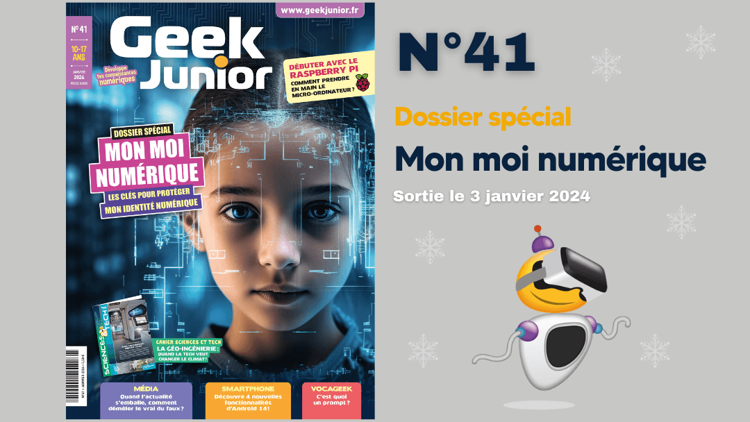 Geek Junior n°41 - janvier 2024