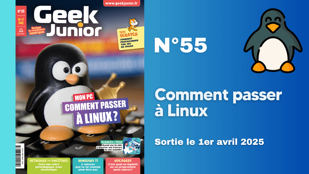 Geek Junior n°55 - avril 2025