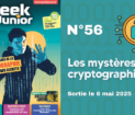 Geek Junior n°56 - mai 2025