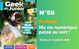 Geek Junior n°58 - juillet - août 2025