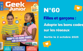 Geek Junior N°60 - octobre 2025 - Le magazine de culture numérique des ados