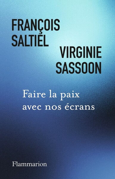 faire la paix avec nos ecrans