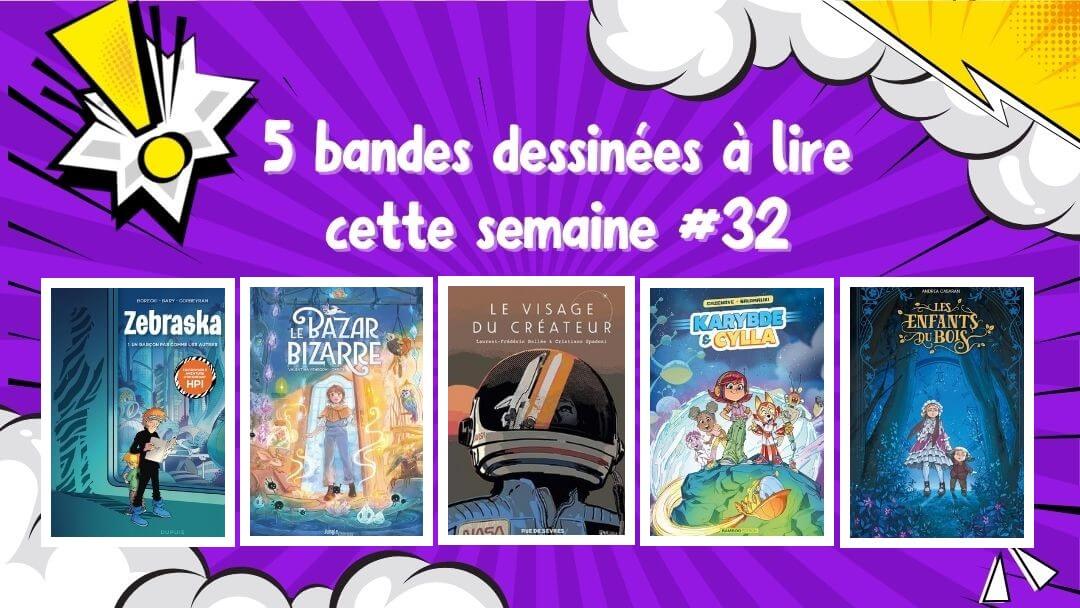 BD de la semaine 32
