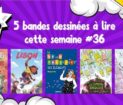 5 bandes dessinees 36